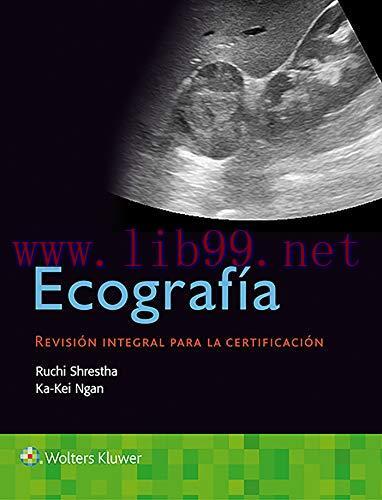 [AME]Ecografía. Revisión integral para la certificación (Spanish Edition) (High Quality Image P...