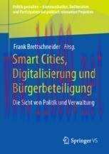 [PDF]Smart Cities, Digitalisierung und Bürgerbeteiligung: Die Sicht von Politik und Verwaltung
