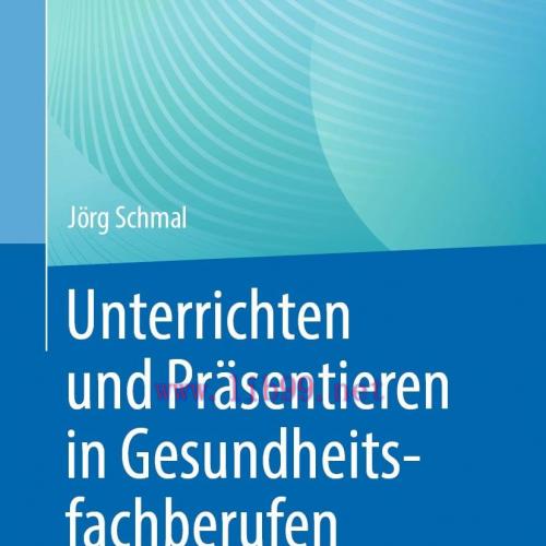[AME]Unterrichten und Präsentieren in Gesundheitsfachberufen, 2nd Edition (EPUB)