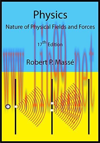 [FOX-Ebook]Physics: Nature of Physical Fields and Forces