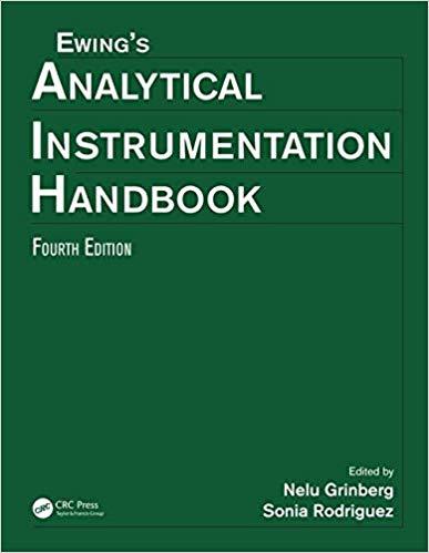 Ewing’s Analytical Instrumentation Handbook, Fourth Edition 4th Edition