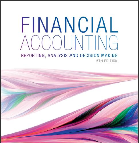 (Solution Manual)Financial Accounting Reporting Analysis and Decision Making 5th Edition by Car...