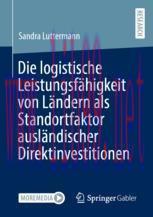 [PDF]Die logistische Leistungsfähigkeit von Ländern als Standortfaktor ausländischer Direktinve...
