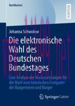 [PDF]Die elektronische Wahl des Deutschen Bundestages: Eine Analyse der Voraussetzungen für die...