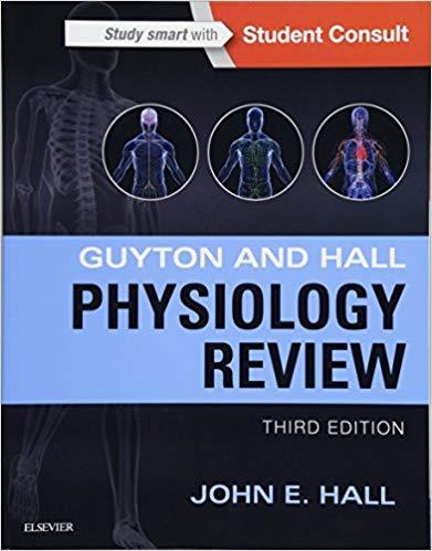 Guyton & Hall Physiology Review 3e