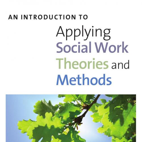 introduction to applying social work theories and methods, An - jharding