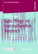 [PDF]Gute Pflege im transkulturellen Vergleich: Eine Studie in der stationären Altenpflege unte...