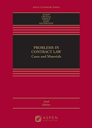 Problems in Contract Law Cases and Materials 10th (Aspen Casebook)