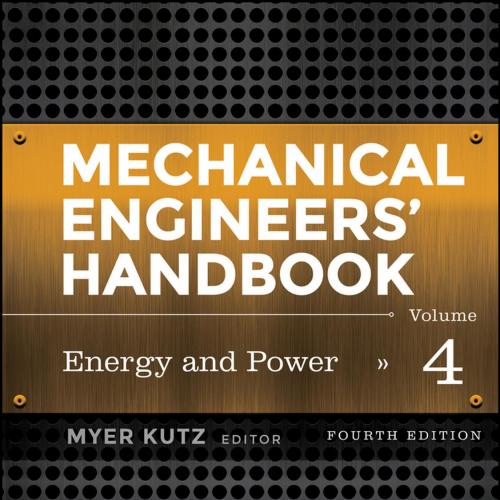 Mechanical Engineers' Handbook, Energy and Power