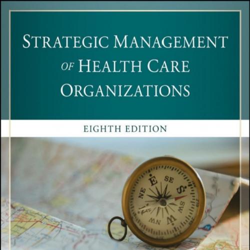 Strategic Management of Health Care Organizations, The