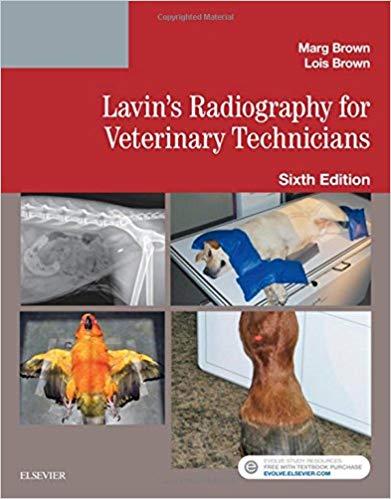 Lavin’s Radiography for Veterinary Technicians, 6th Edition