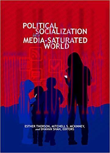 Political Socialization in a Media-Saturated World (Frontiers in Political Communication Book 2...