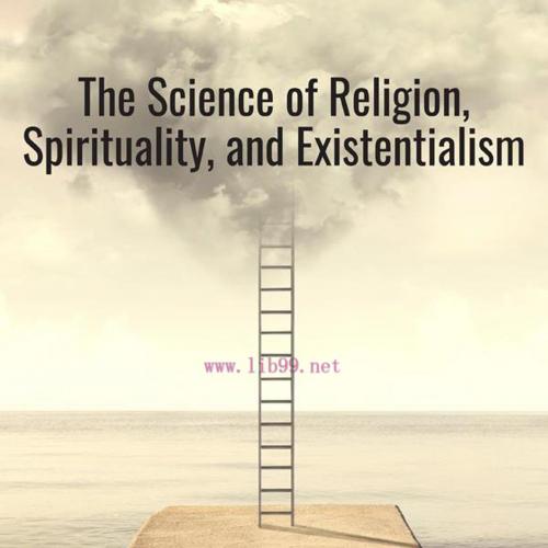 [AME]The Science of Religion, Spirituality, and Existentialism (Original PDF)
