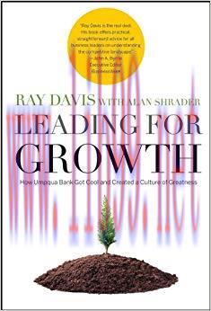 Leading for Growth: How Umpqua Bank Got Cool and Created a Culture of Greatness (J-B US non-Fra...
