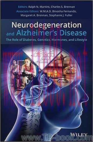 Neurodegeneration and Alzheimer’s Disease: The Role of Diabetes, Genetics, Hormones, and Lifest...