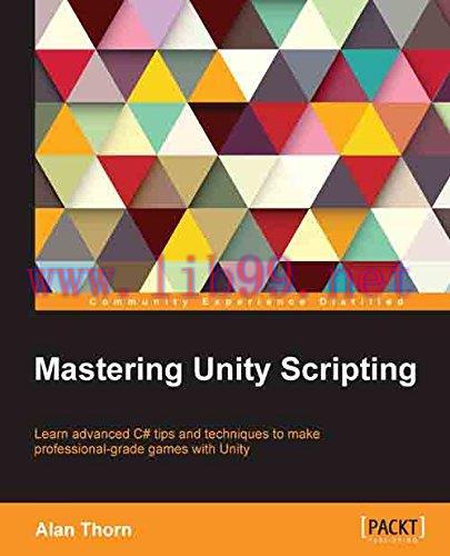 [FOX-Ebook]Mastering Unity Scripting