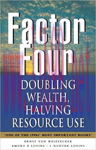 (PDF)Factor Four: Doubling Wealth, Halving Resource Use – A Report to the Club of Rome 1st Edit...
