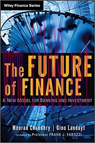 (PDF)The Future of Finance: A New Model for Banking and Investment (Wiley Finance Book 576) 1st...
