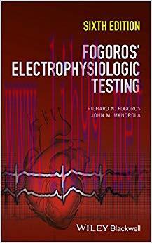 (PDF)Fogoros’ Electrophysiologic Testing 6th Edition
