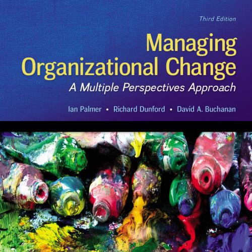 Managing Organizational Change A Multiple Perspectives Approach 3rd