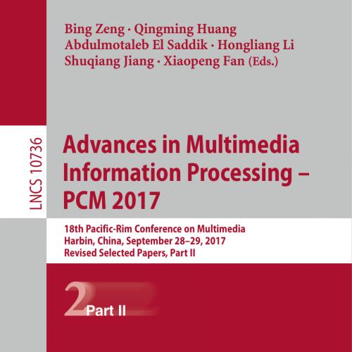 2018_Book_Advances in Multimedia Information Processing – PCM 2017