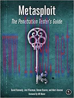 Metasploit: The Penetration Tester’s Guide 1st Edition,