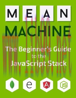 [SAIT-Ebook]MEAN Machine: A beginner’s practical guide to the JavaScript stack