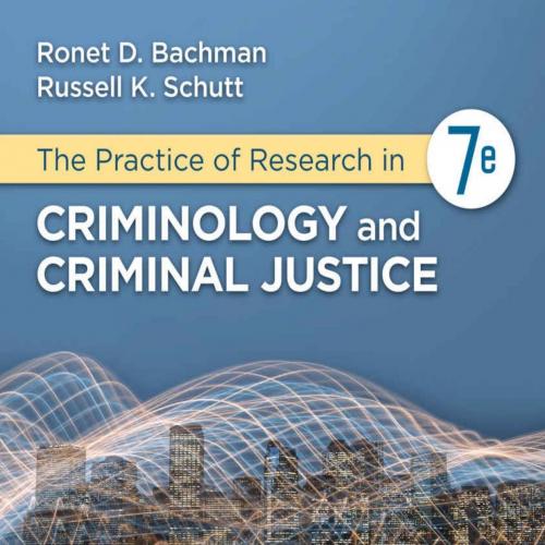 Practice of Research in Criminology and Criminal Justice, The