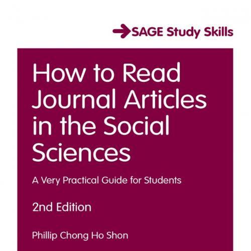 How to Read Journal Articles in the Social Sciences A Very Practical Guide for Students 2e - Ph...