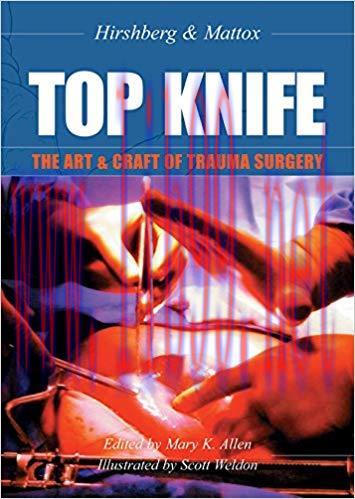 (PDF)TOP KNIFE: The Art & Craft of Trauma Surgery: The Art and Craft of Trauma Surgery 1st Edit...