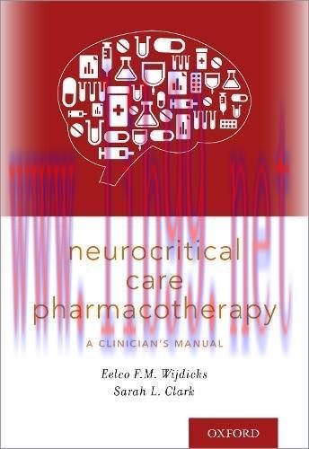 [AME]Neurocritical Care Pharmacotherapy: A Clinician’s Manual (PDF)