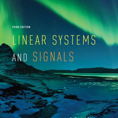 Linear Systems and Signals 3rd Edition by B.P. Lathi