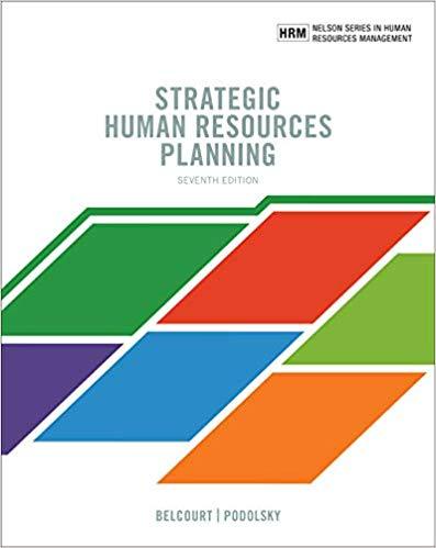 Strategic Human Resources Planning, 7th Edition [Belcourt]