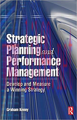 (PDF)Strategic Planning and Performance Management: Develop and Measure a Winning Strategy 1st ...