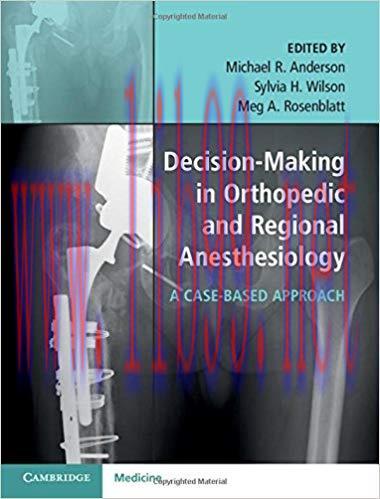 [PDF]Decision-Making in Orthopedic and Regional Anesthesiology
