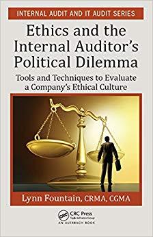 (PDF)Ethics and the Internal Auditor’s Political Dilemma Tools and Techniques to Evaluate a Com...