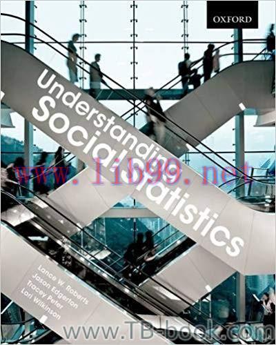 Understanding Social Statistics: A Student’s Guide to Navigating the Maze by Lance W. Roberts 课...