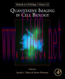 [AME]Quantitative Imaging in Cell Biology: Methods in Cell Biology