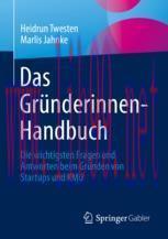 [PDF]Das Gründerinnen-Handbuch: Die wichtigsten Fragen und Antworten beim Gründen von Startups ...