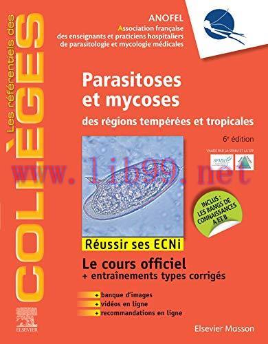 [AME]Parasitoses et mycoses: des régions tempérées et tropicales ; Réussir les ECNi (les référe...