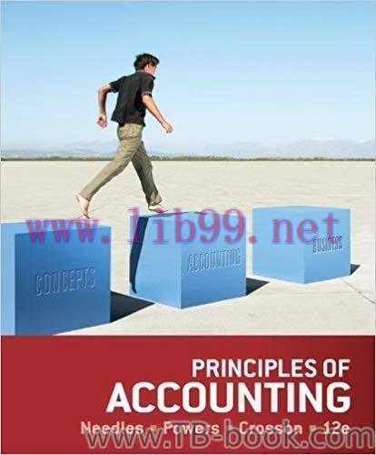 Principles of Accounting 12th Edition by Belverd E. Needles 题库