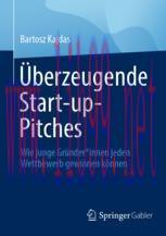 [PDF]Überzeugende Start-up-Pitches: Wie junge Gründer*innen jeden Wettbewerb gewinnen können