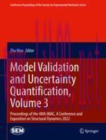 [PDF]Model Validation and Uncertainty Quantification, Volume 3: Proceedings of the 40th IMAC, A...