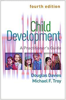 (PDF)Child Development, Fourth Edition: A Practitioner’s Guide (Clinical Practice with Children...