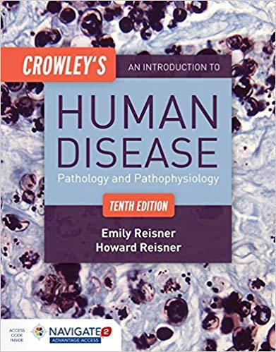 Crowley’s An Introduction To Human Disease, 10th Edition