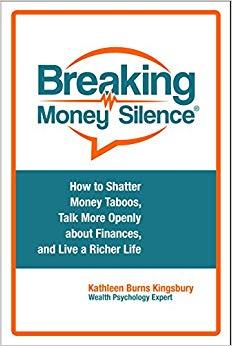 (PDF)Breaking Money Silence® How to Shatter Money Taboos, Talk More Openly about Finances, and ...