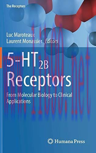 [AME]5-HT2B Receptors: From_ Molecular Biology to Clinical Applications (The Receptors, 35) (Or...