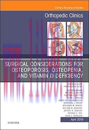 [AME]Surgical Considerations for Osteoporosis, Osteopenia, and Vitamin D Deficiency, An Issue o...