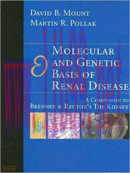 [AME]Molecular and Genetic Basis of Renal Disease: A Companion to Brenner and Rector’s The Kidn...