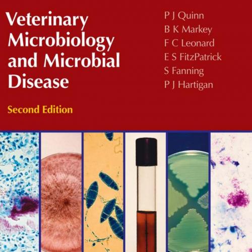Veterinary Microbiology and Microbial Disease,2nd Edition by P.J. Quinn